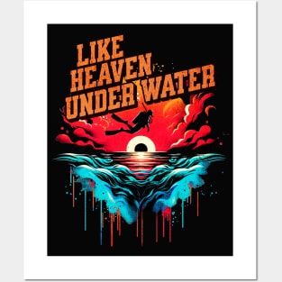 Like Heaven under Water Scuba Diver Design Posters and Art